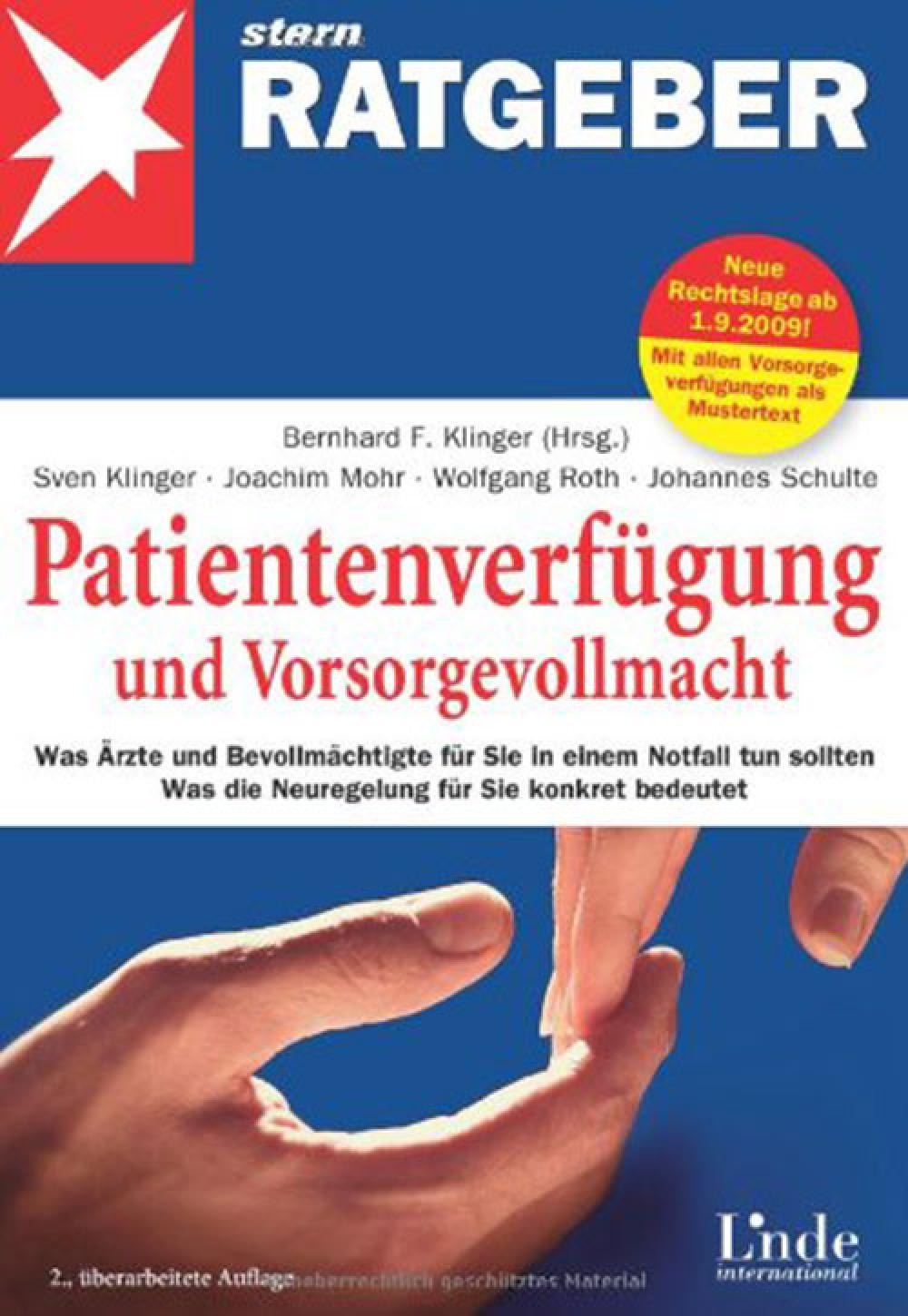 Patientenverfügung und Vorsorgevollmacht - Was Ärzte und Bevollmächtigte für Sie in einem Notfall tun sollen, 2. Auflage title=
